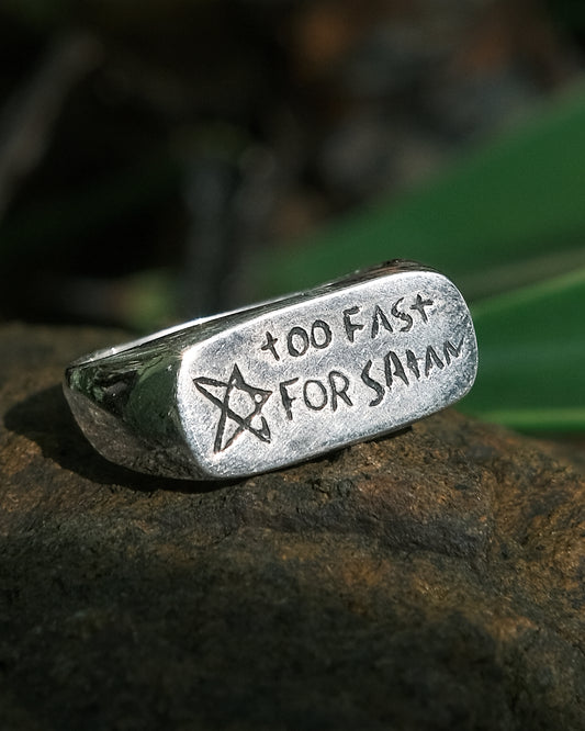 TOO FAST FOR SATAN RING